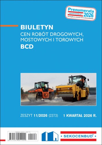 Sekocenbud Biuletyn cen robót drogowych, mostowych i torowych BCD 1 kw. 2026